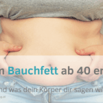 Warum Bauchfett ab 40 entsteht und was dein Körper dir sagen will