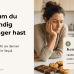 Warum du ständig Heißhunger hast und es nicht an deiner Disziplin liegt Warum du ständig Heißhunger hast und es nicht deine Schwäche ist
