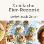 Was tun mit gekochten Eiern? 3 einfache, gesunde Rezepte (Low Carb & alltagstauglich) 3 einfache Eierrezepte perfekt nach Ostern