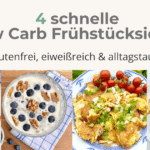 4 schnelle Low Carb Frühstücksideen – glutenfrei, eiweißreich & alltagstauglich 4 schnelle Low Carb Frühstücksideen – glutenfrei, eiweißreich & alltagstauglich